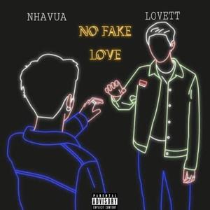 No Fake Love (feat. Lovett) (Explicit)
