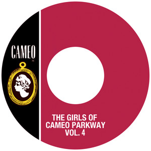 The Girls Of Cameo Parkway Vol. 4