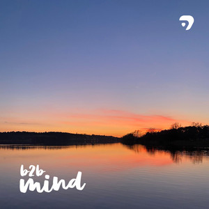 B2B - Mind (Explicit)