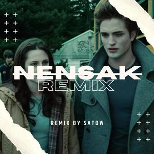 NENSAK (Remix)