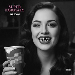Super Normaly
