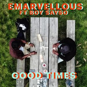 Good Times (feat. Boy Sayso) (Explicit)