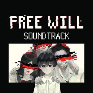 Free Will (Original Game Soundtrack) (Free Will 游戏原声带)