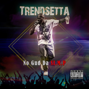 Trendsetta (Explicit)