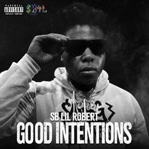 Good Intentions (Explicit)