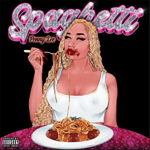 Spaghetti (Explicit)