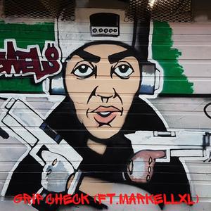 Grip Check (feat. markellxl) (Explicit)