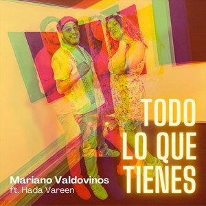Todo Lo Que Tienes (feat. Hada Vareen)