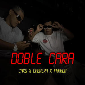 Doble Cara (feat. Cabrera & Fhanor)