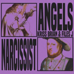 Angels / Narcissist (Explicit)