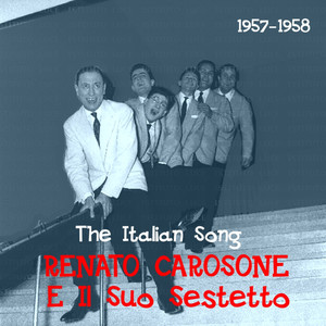 The Italian Song / Renato Carosone E Il Suo Sestetto / 1957 - 1958