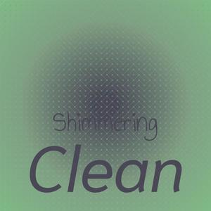 Shimmering Clean