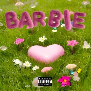 Barbie (feat. Whoopee Bomb) (Explicit)