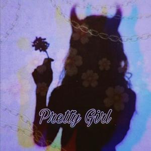 Pretty Girl (feat. Travvy) [Explicit]