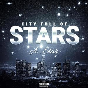 City Full of Stars (Explicit)