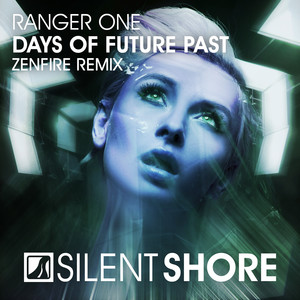 Days Of Future Past (Zenfire Remix)