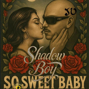 Shadowboy_So Sweet Baby (Explicit)
