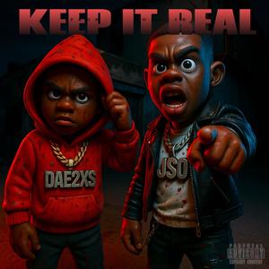 KEEP IT REAL (feat. DAE2XS)