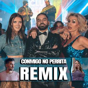 Conmigo No Perrita (feat. Carla Jara, Kassandra Romanini, Carito San Martín & Daniel Donoso) (Remix)
