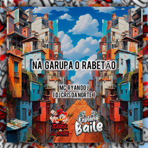 Na Garupa o Rabetão (Explicit)