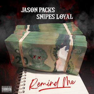 Snipes Loyal - Remind Me (Explicit)