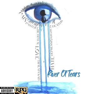 River of Tears (feat. TheRealAyeOne) [Explicit]