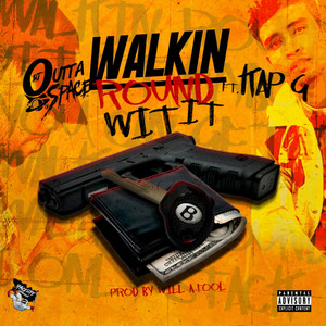 Walk Round Wit It (feat. Kap G.) [Explicit]