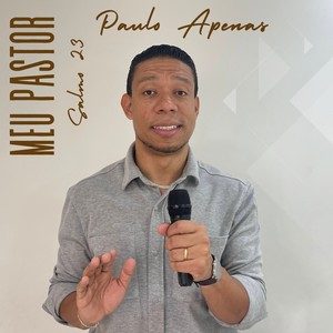 Meu Pastor (Salmo 23)