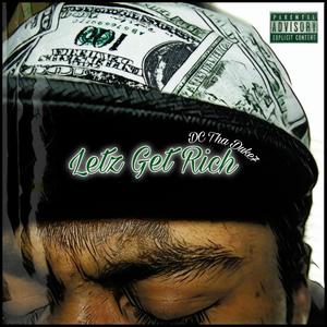 Letz Get Rich (Explicit)