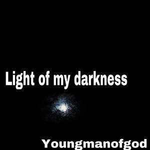 Light Of My Darkness