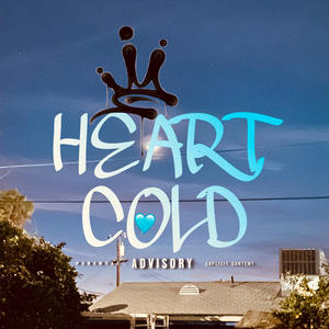 Heart Cold (Explicit)