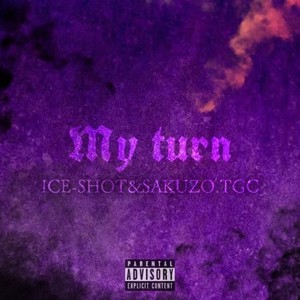 My turn (Explicit)