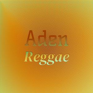 Aden Reggae