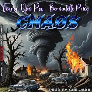 CHAOS (feat. Bernadette Price & CNR JAXX) (Explicit)