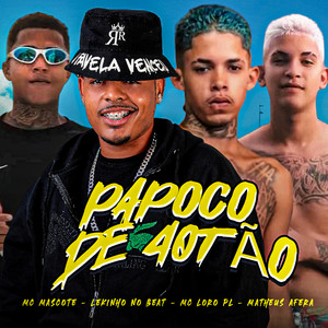 Papoco de 40Tão (Explicit)