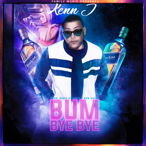 Bum Bye Bye (Explicit)