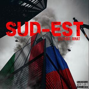 SUD-EST (feat. rinat) (Explicit)