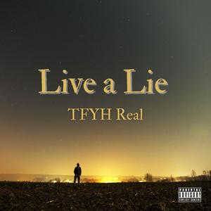 Live a lie (Live) [Explicit]