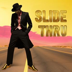 Slide Thru (Explicit)