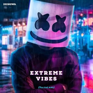 Extreme Vibes