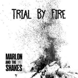 Trial By Fire