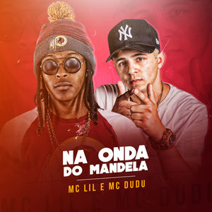 Na Onda do Mandela (Explicit)