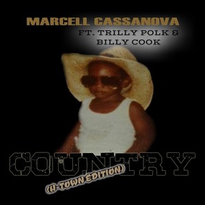 Country(H-Town Edition)[feat. Trilly Polk & Billy Cook]