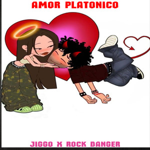 AMOR PLATONICO (Explicit)