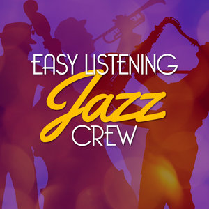 Easy Listening Jazz Crew