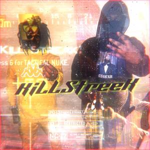 KiLLSTREAK (Explicit)