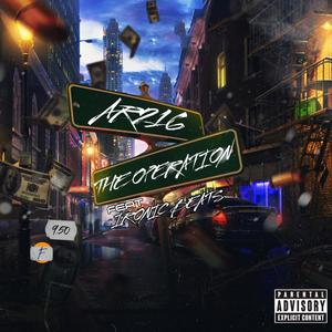 The Operation (feat. Ironic Beats) [Explicit]