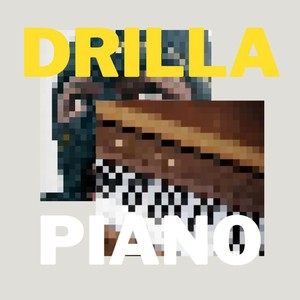 DRILLAPIANO (Explicit)