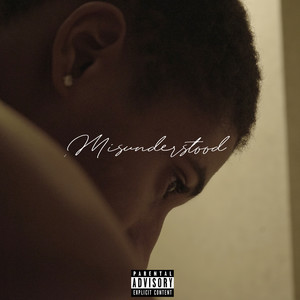 Misunderstood (Explicit)