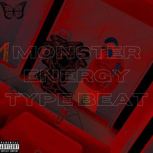 Monster Energy Type Beat (feat. lil Tokethy) [Explicit]